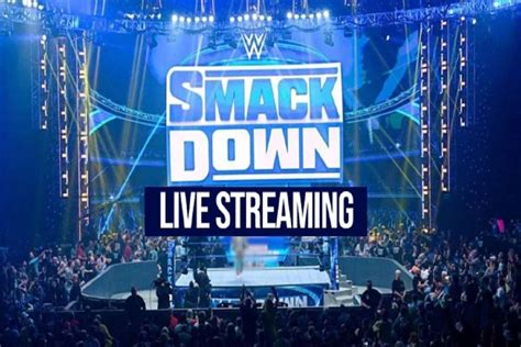 How to watch smackdown live. Things To Know About How to watch smackdown live. 